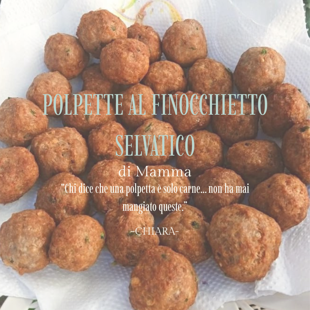 Polpette al finocchietto selvatico di Mamma